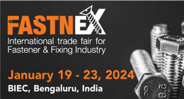 FASTNEX India 2024: Pioneering Fastener Innovations and Fostering Industry Growth
