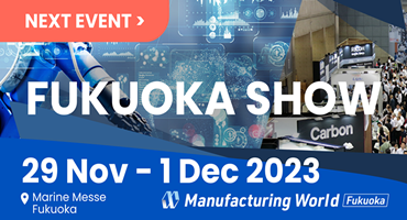 Manufacturing World 2023 Fukuoka: Shaping the Future of Industry in Kyushu