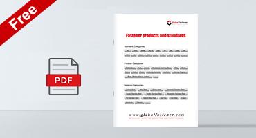 Download GlobalFastener's Products and Standards Brochure for Free