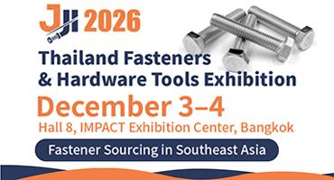 2026 Thailand Fasteners & Hardware Tools Exhibition Scheduled in Bangkok! A Precision Going-Global Platform for Fastener and Hardware Tool Enterprises to Capture the ASEAN Supply Chain